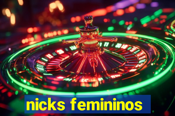 nicks femininos